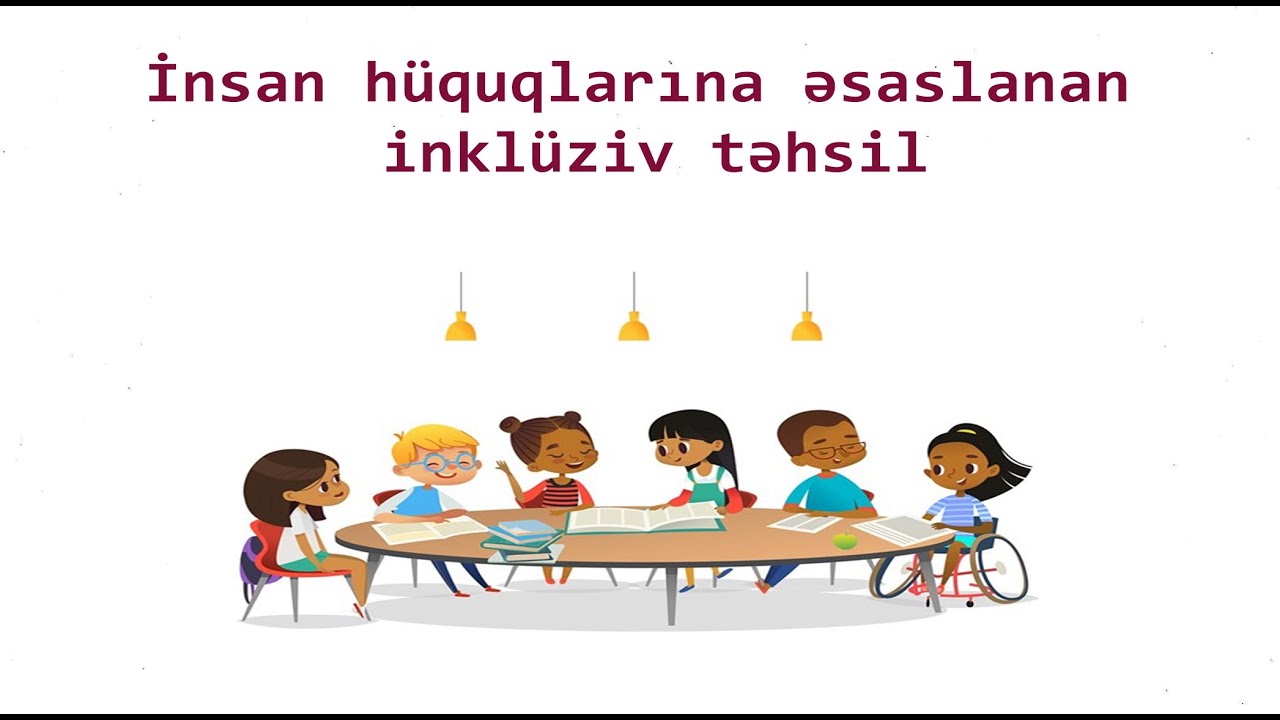 İnsan hüquqlarına əsaslanan inklüziv təhsil