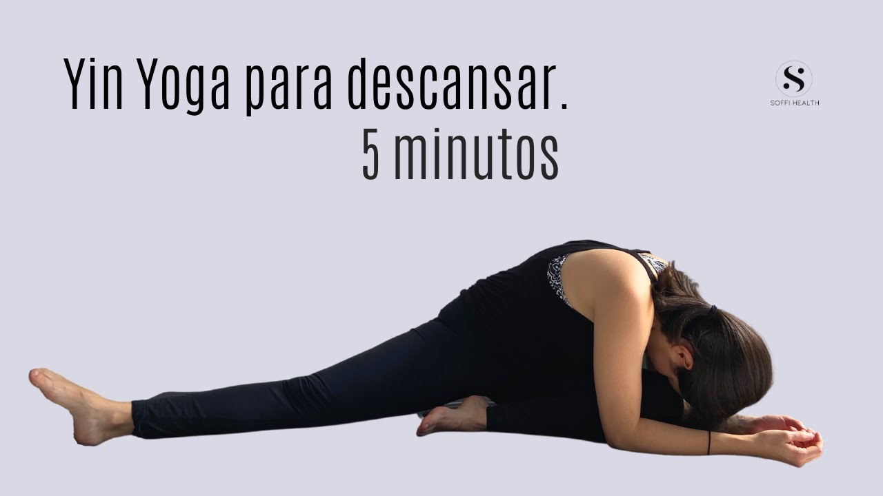 5 min Yin Yoga para Descansar