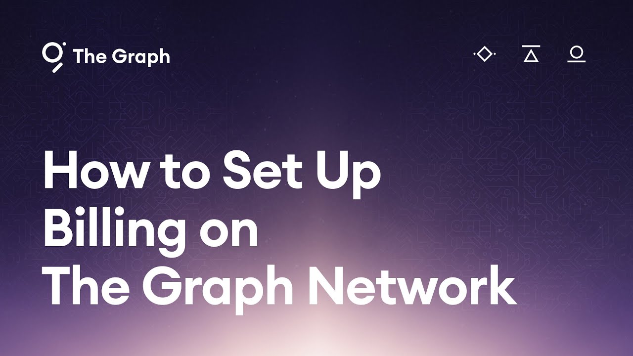 How to Set Up Billing on The Graph Network