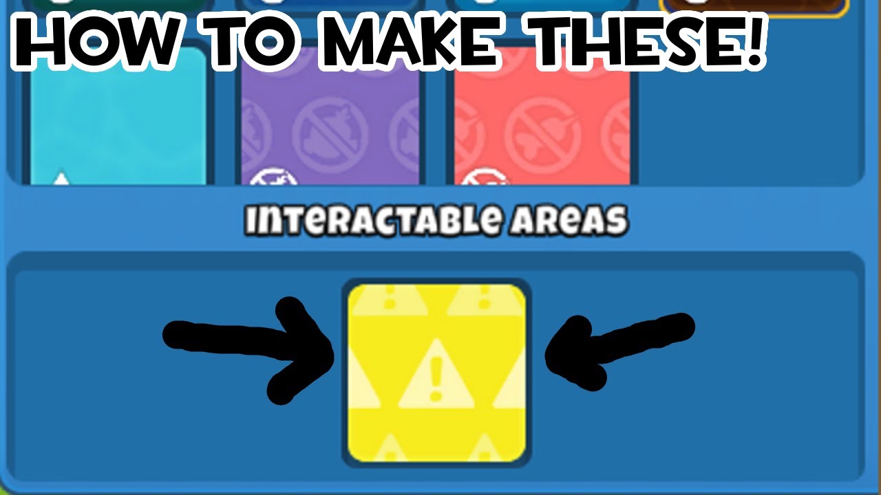 How to make Intractable Areas / Removable Objects in BTD6