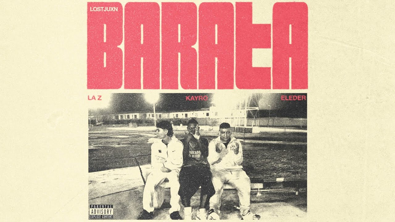 Lostjuxn, La Z, Kayro, Eleder - BARATA (Official Audio)
