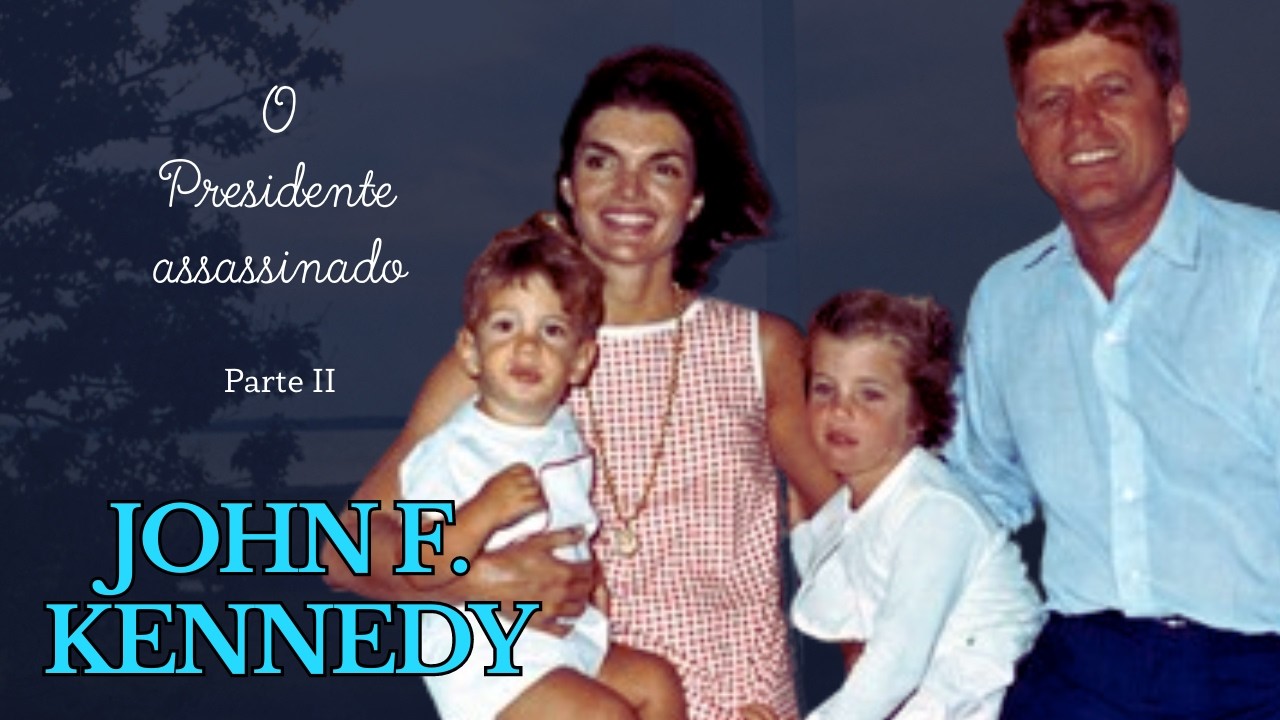 John F. Kennedy. O Presidente Assassinado. Parte II #kennedy, #jfk, #biografia