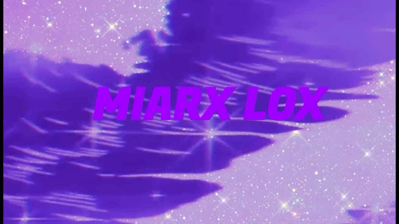 MIARX LOX INTRO!!!!