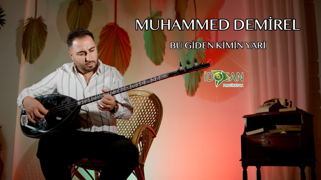 Muhammed Demirel Bu Giden Kimin Yari