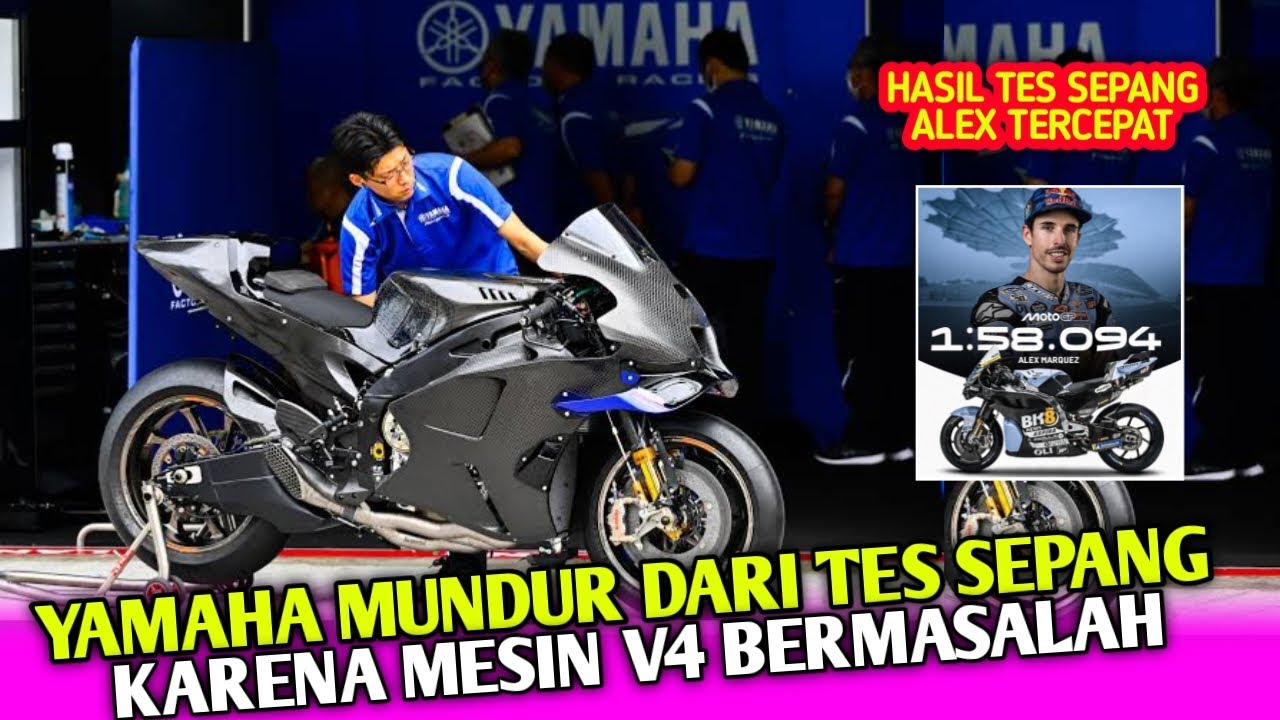 GAWAT 🔥 YAMAHA MUNDUR DARI TES RESMI SEPANG KARENA MESIN V4 BERMASALAH 🔴ALEX TERCEPAT DI TEST MOTOGP