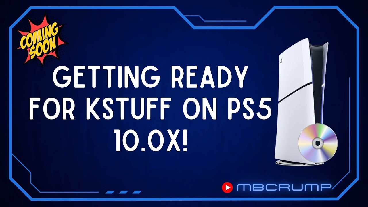 Getting ready for Kstuff on PS5 10.0x!