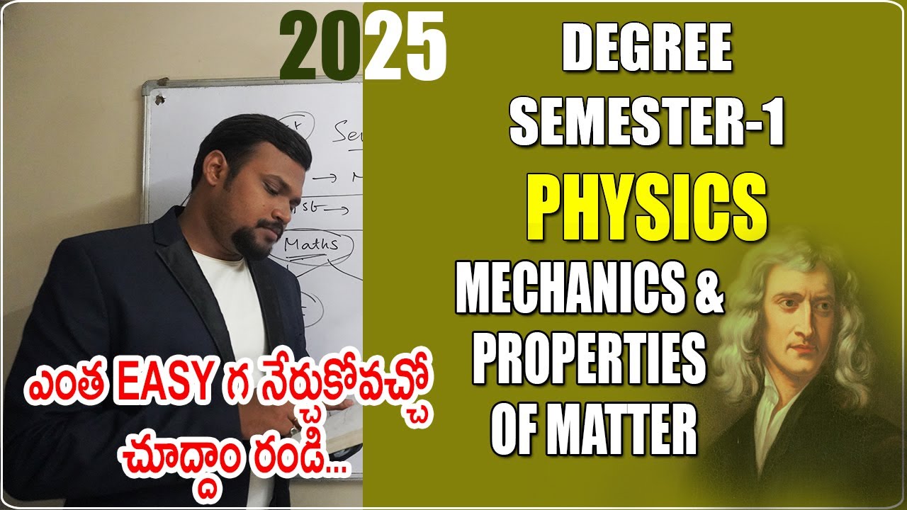 Degree Semester-1 Physics Major paper - Mechanics & properties of matter- 2025 Classes