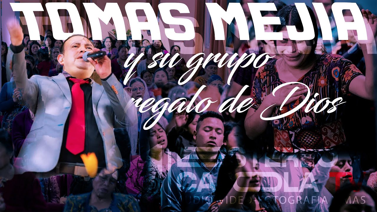 Tomas Mejía y Su Grupo Regalo De Dios | en vivo.