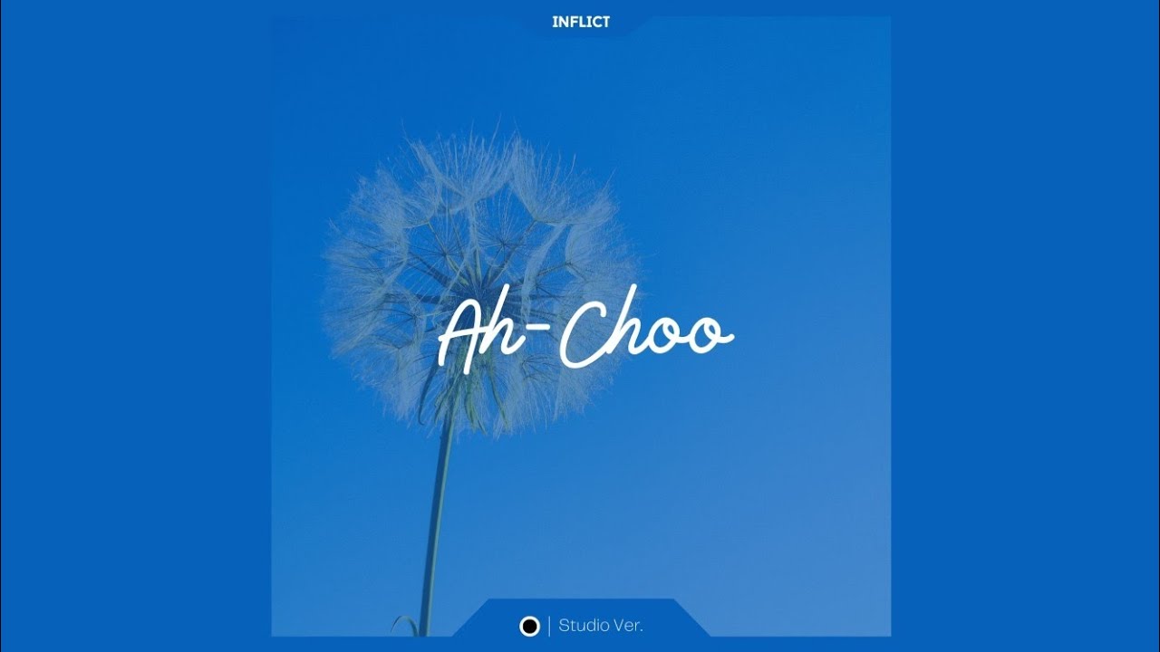 Baby DONT Cry (베이비 돈 크라이) & HITGS (힛지스) - Ah-Choo [Studio Ver.]