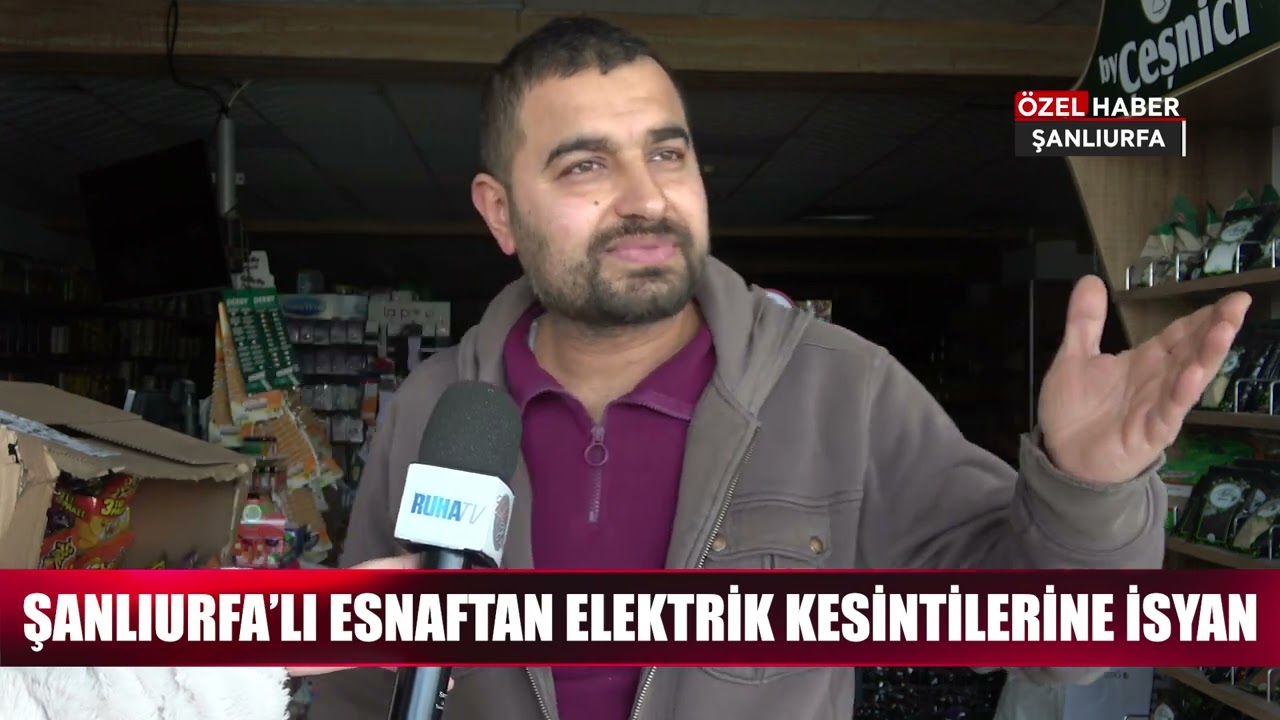 Şanlıurfalı esnaftan elektrik kesintilerine isyan!