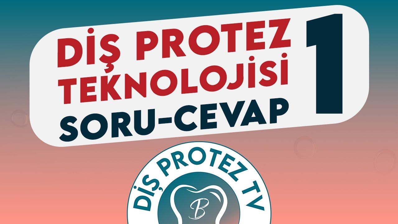 Diş Protez Teknolojisi | Soru Cevap | 1