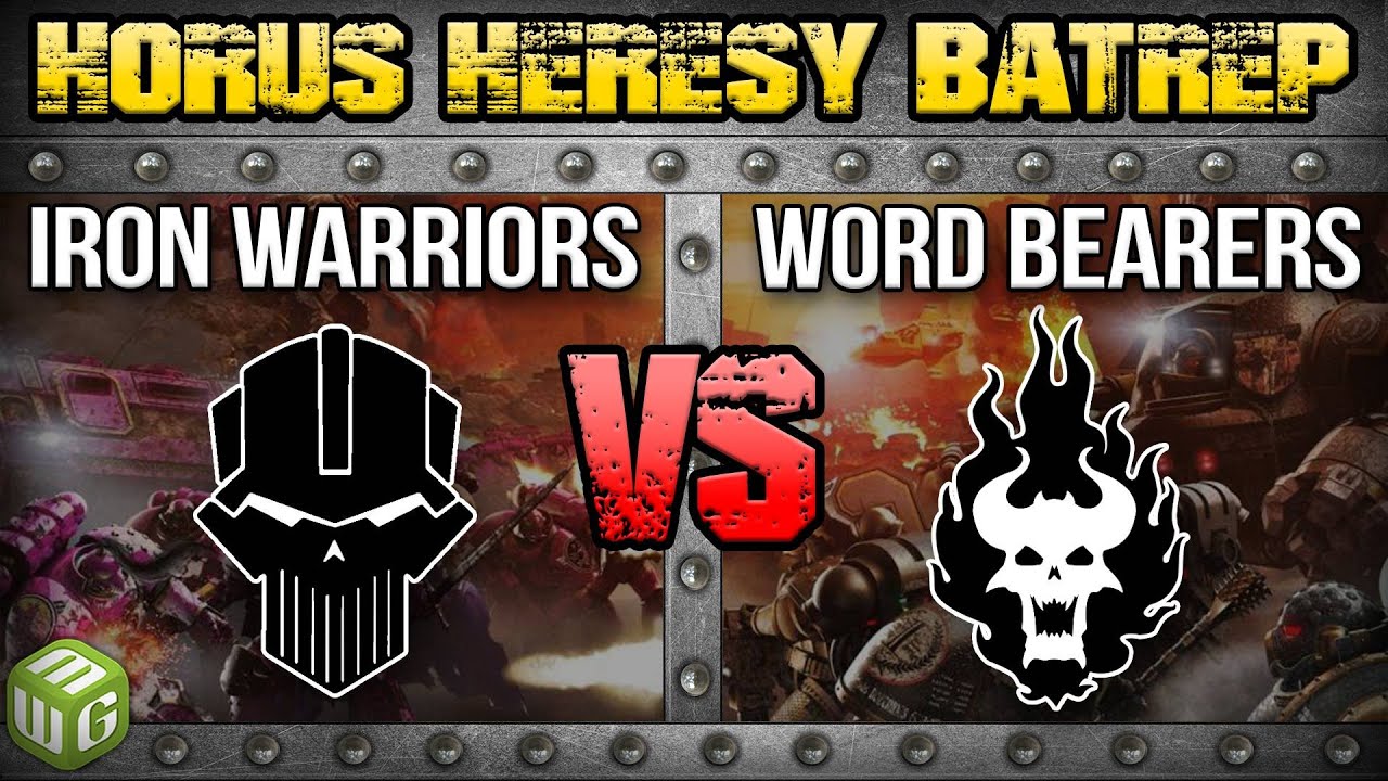 Iron Warriors vs Word Bearers Horus Heresy Battle Report Ep 140 - Vault Re-release