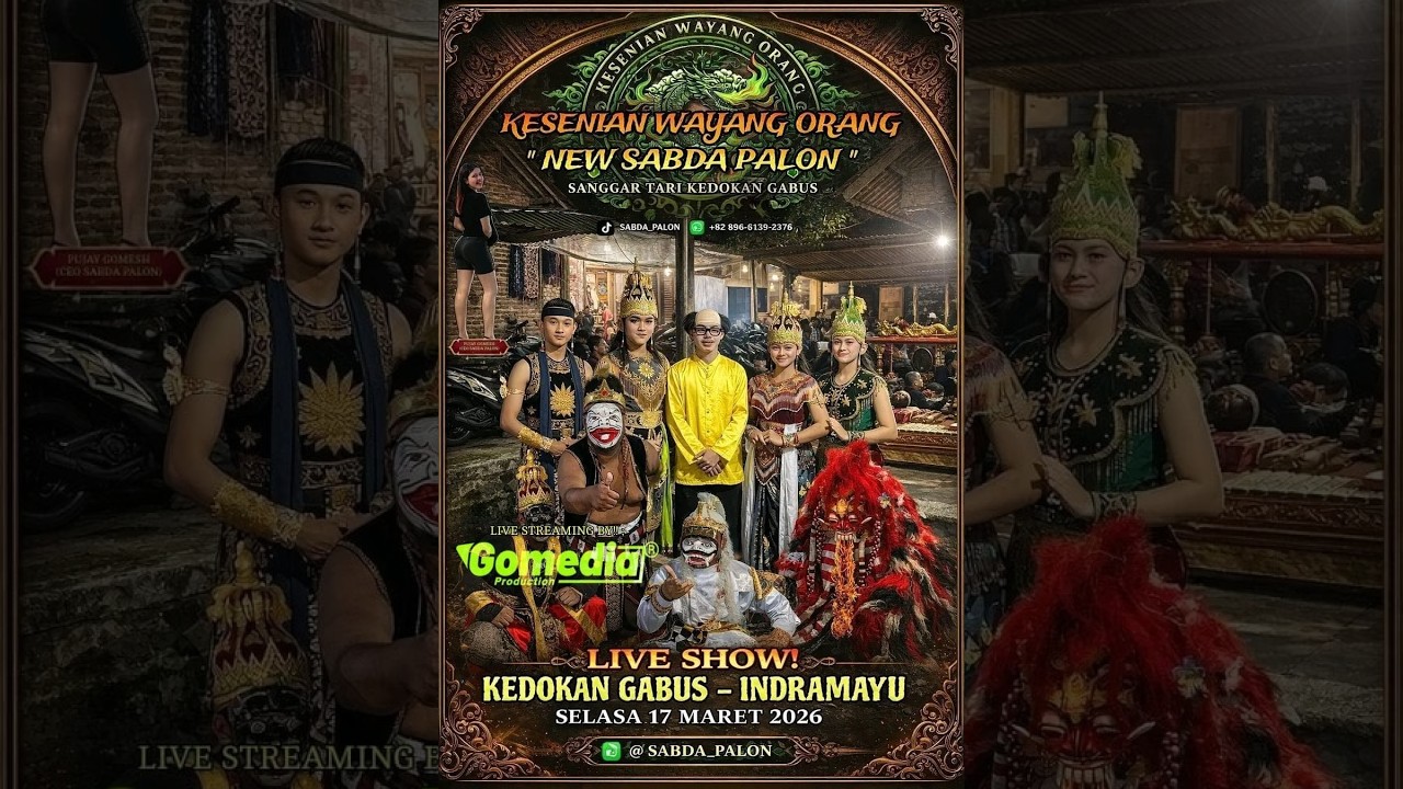 LIVE WAYANG ORANG '' SABDA PALON '' SHOW DS KEDOKAN GABUS BLOK KARANGSENGON