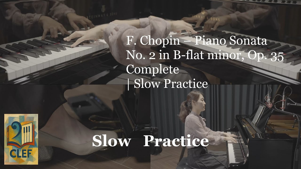 F. Chopin – Piano Sonata No. 2 in B-flat minor, Op. 35  Complete | Slow Practice