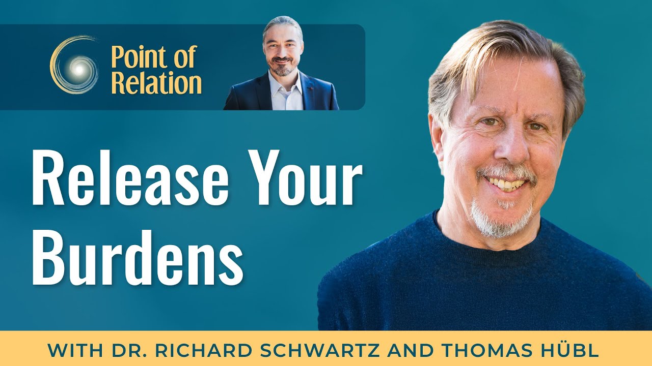 Dr. Richard Schwartz | Healing Collective Ancestral Burdens | Point of Relation with Thomas H&uuml;bl