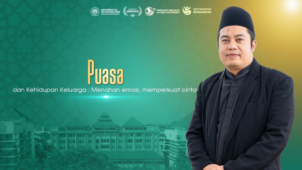 Kalam Ramadhan 2026 | Puasa dan Kehidupan Keluarga : Menahan emosi, memperkuat cinta