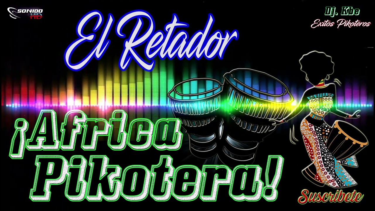 EL RETADOR - Champeta Africana