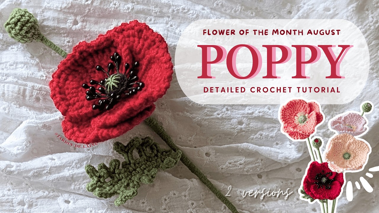 POPPY Flower crochet tutorial | Flower of the month - August (English & Deutsch) ❤️✨