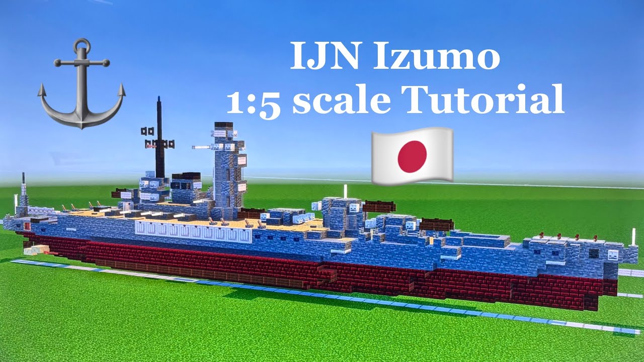 🛡️Minecraft IJN Izumo 1:5 scale Tutorial | Japanese Tier 9 battleship