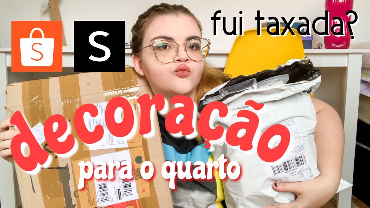 compras de DECORAÇÃO para o QUARTO na SHEIN e SHOPEE! | fui taxada?