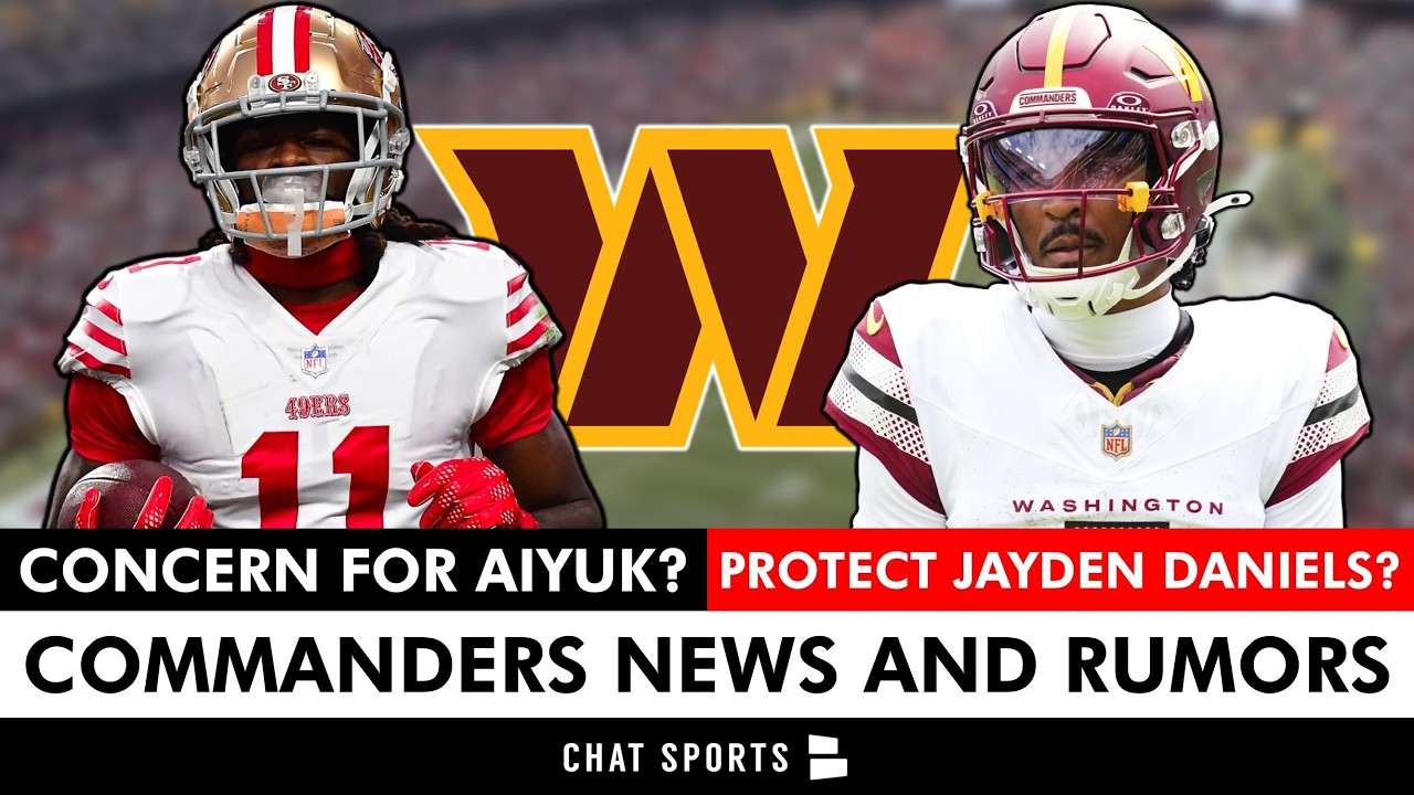 Commanders Rumors: Will Brandon Aiyuk Be A Problem? + Commanders Protecting Jayden Daniels?