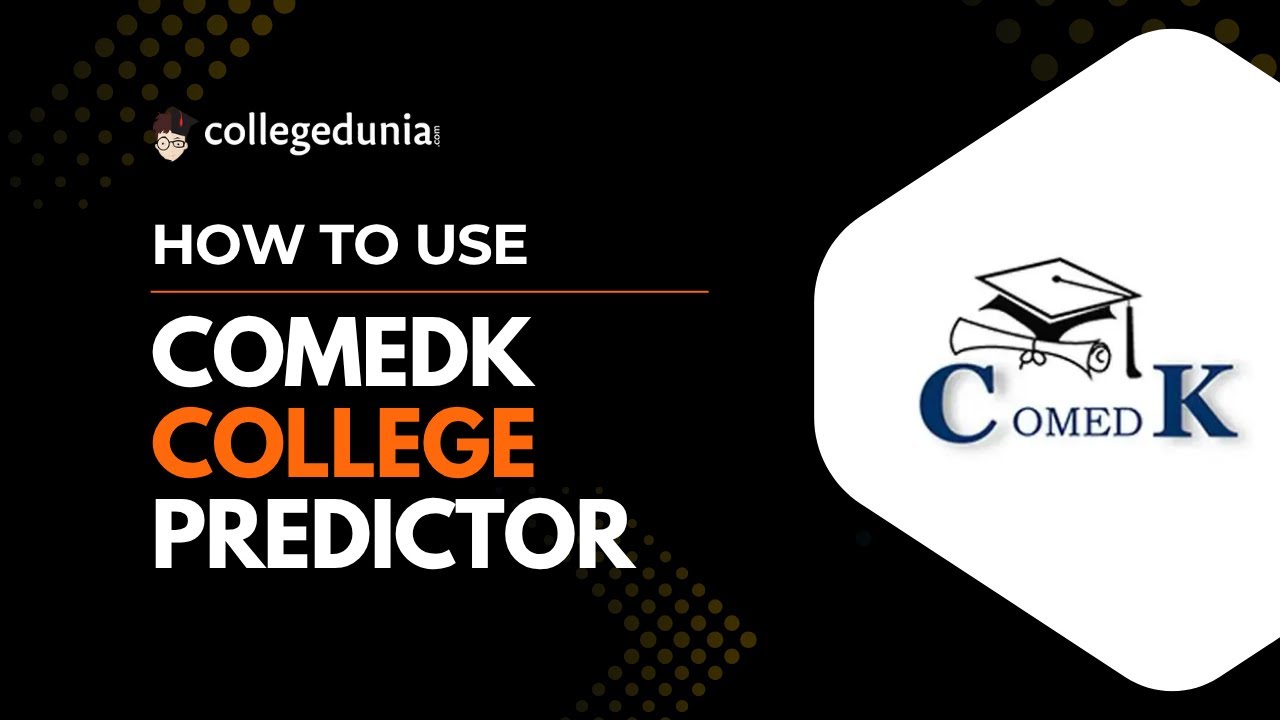 How to Use COMEDK UGET College Predictor