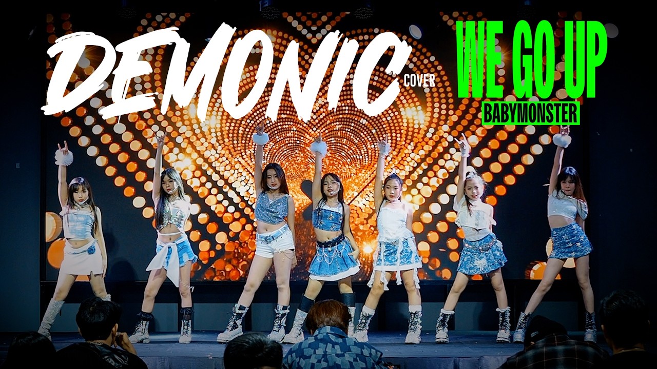 DEMONIC Cover WE GO UP BABYMONSTER I FORTUNE TOWN COVER DANCE 2026