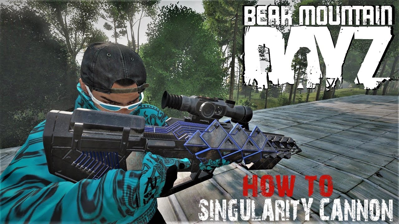 HOW TO find a Singularity Cannon | Banov | Bear Mountain | DayZ