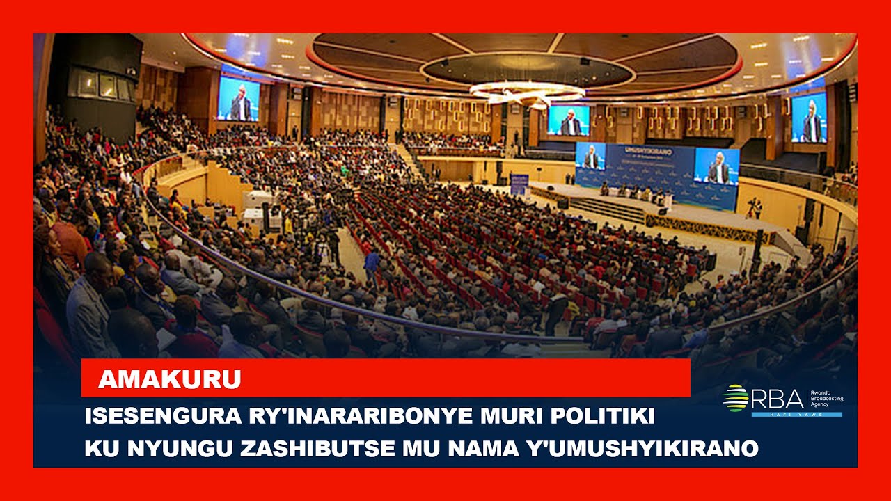 Isesengura ry'Inararibonye muri Politiki ku nyungu zashibutse mu Nama y'Umushyikirano