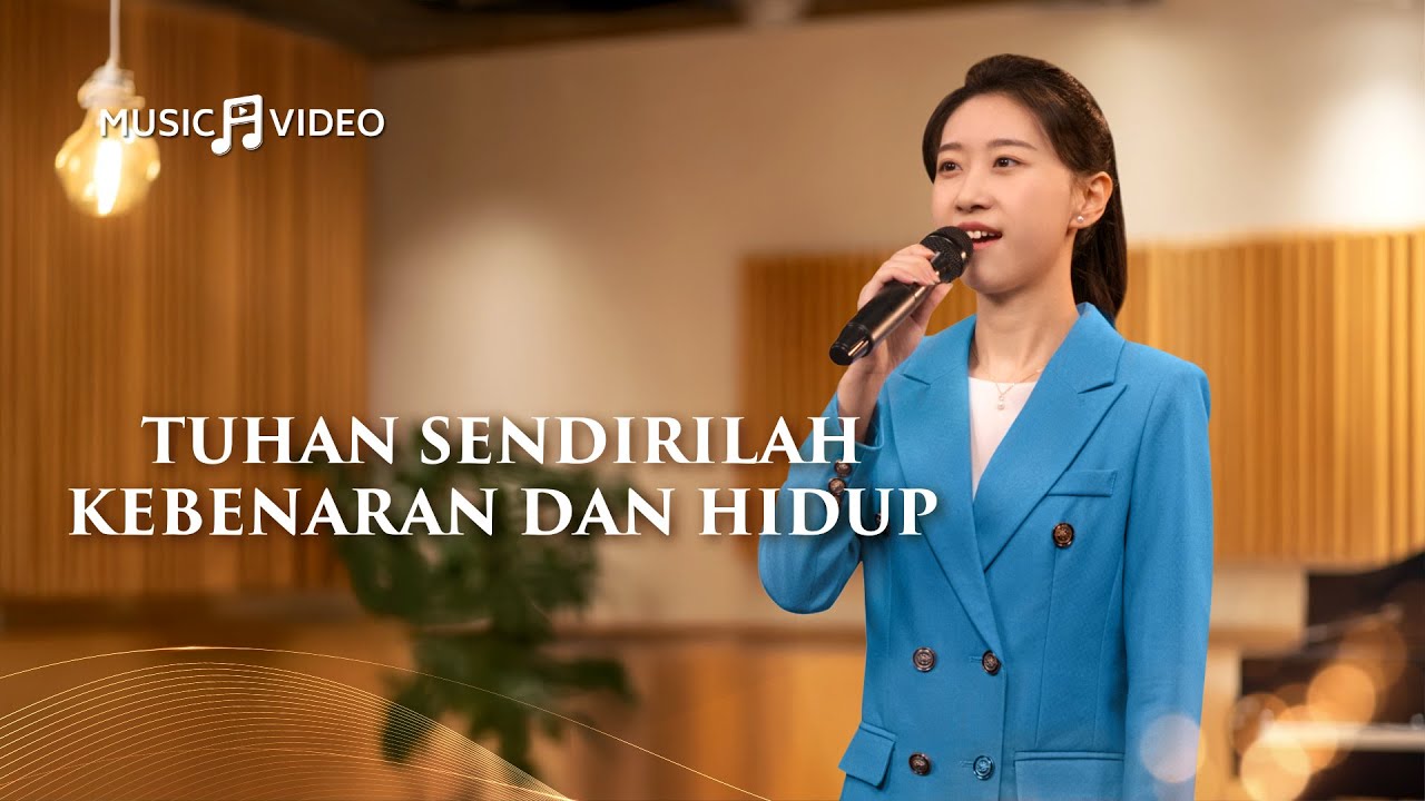 Lagu Rohani | Tuhan Sendirilah Kebenaran dan Hidup