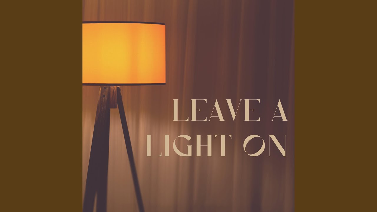 Leave A Light On