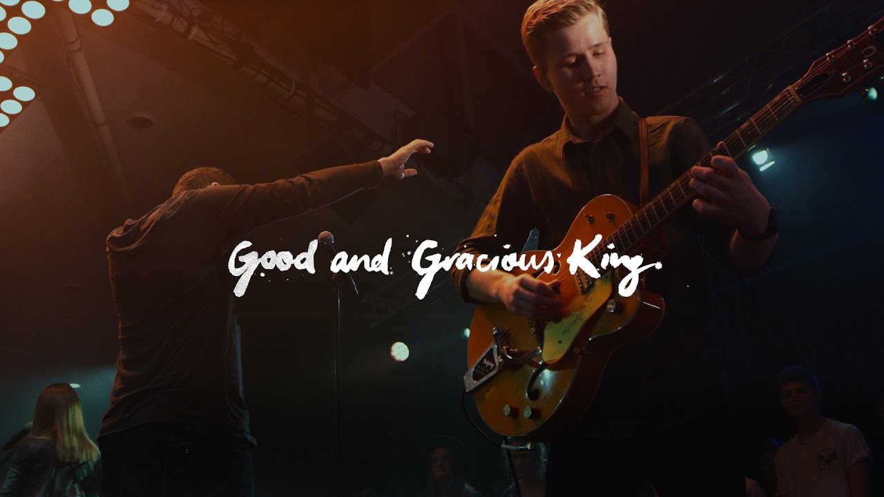 CityAlight - Good and Gracious King