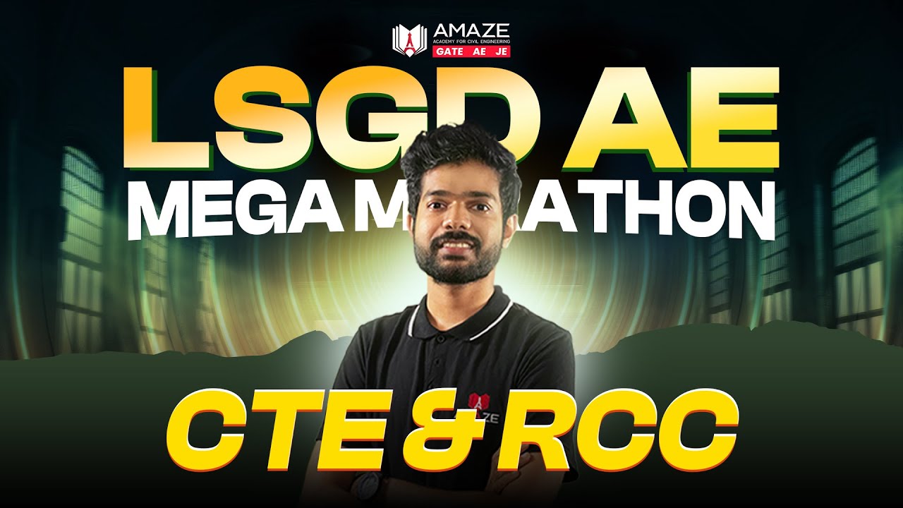 LSGD AE | CTE | RCC | MEGA MARATHON | Amaze Academy for Civil