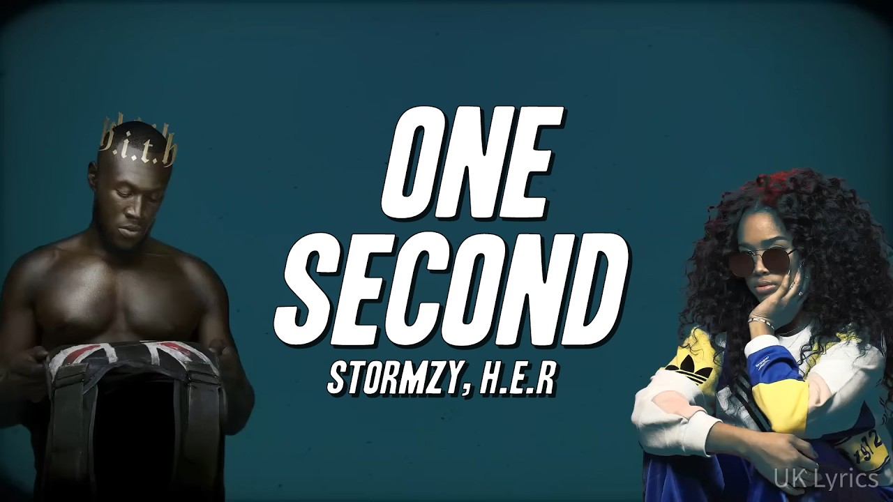 Stormzy - One Second ft. H.E.R (Lyrics)