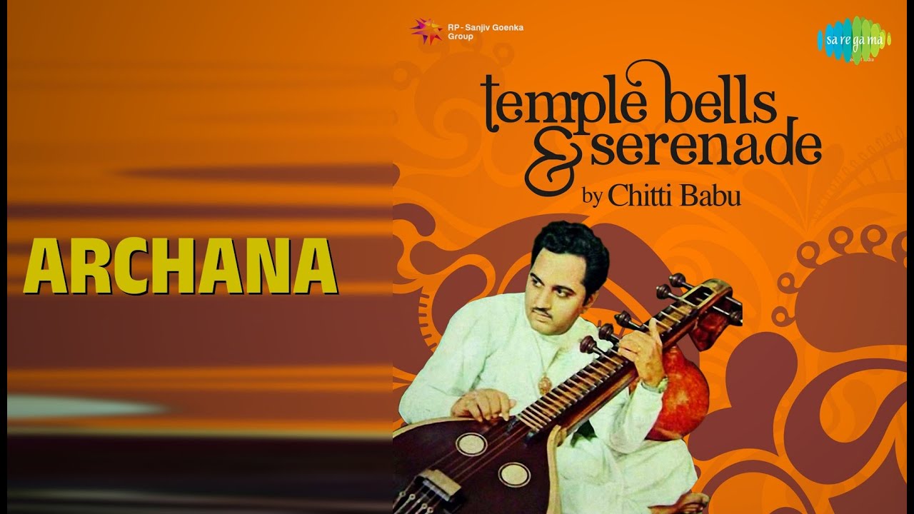 Archana | Temple Bells And Serenade By Chitti Babu | Chittibabu Songs |
