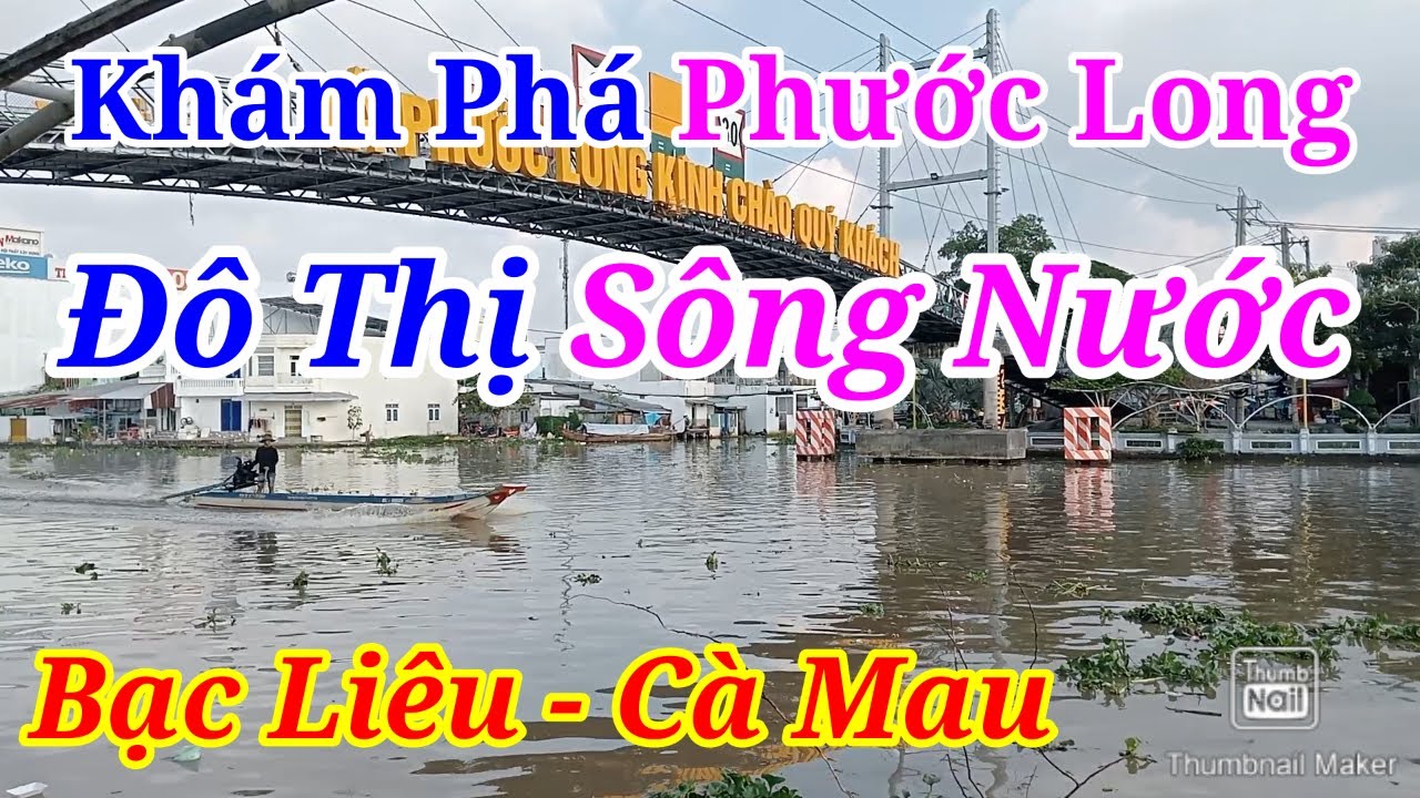 Khám Phá Phước Long Cà Mau (Bạc Liêu cũ) ĐÔ THỊ SÔNG NƯỚC TƯƠNG LAI
