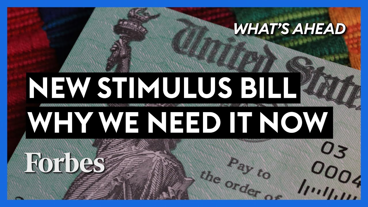 New Stimulus Bill? What You Need To Know - Steve Forbes | What's Ahead | Forbes