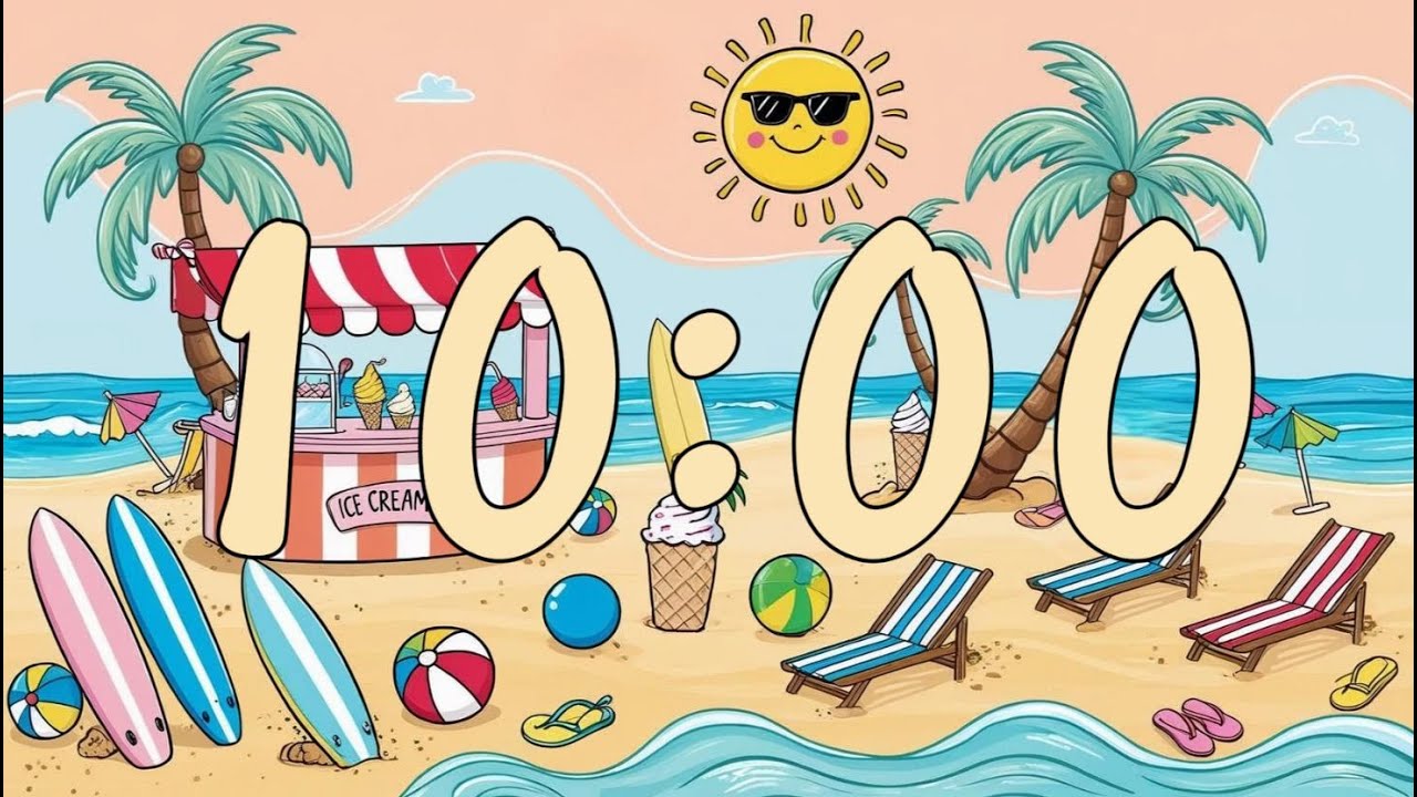 10 Minute Summer Timer with Relaxing Music for Classrooms