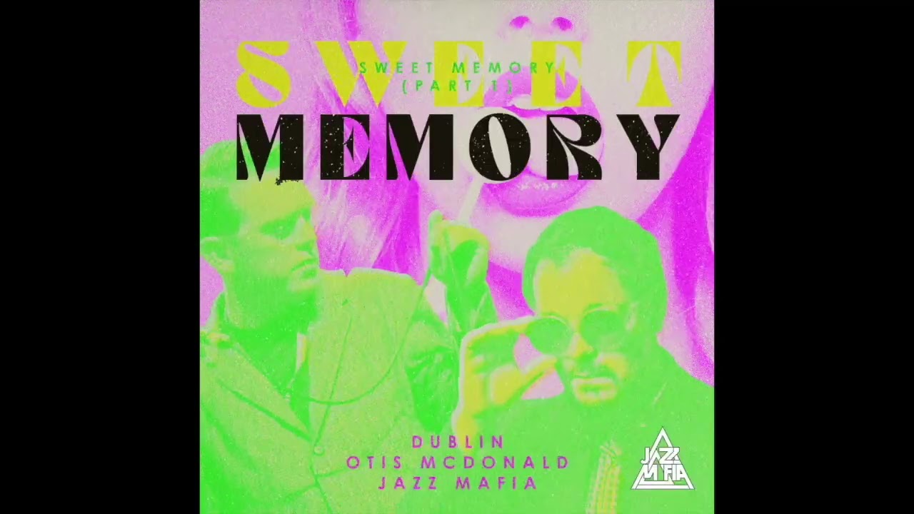 Sweet Memory | Jazz Mafia, @OtisMacMusic  , Dublin (Official Audio)