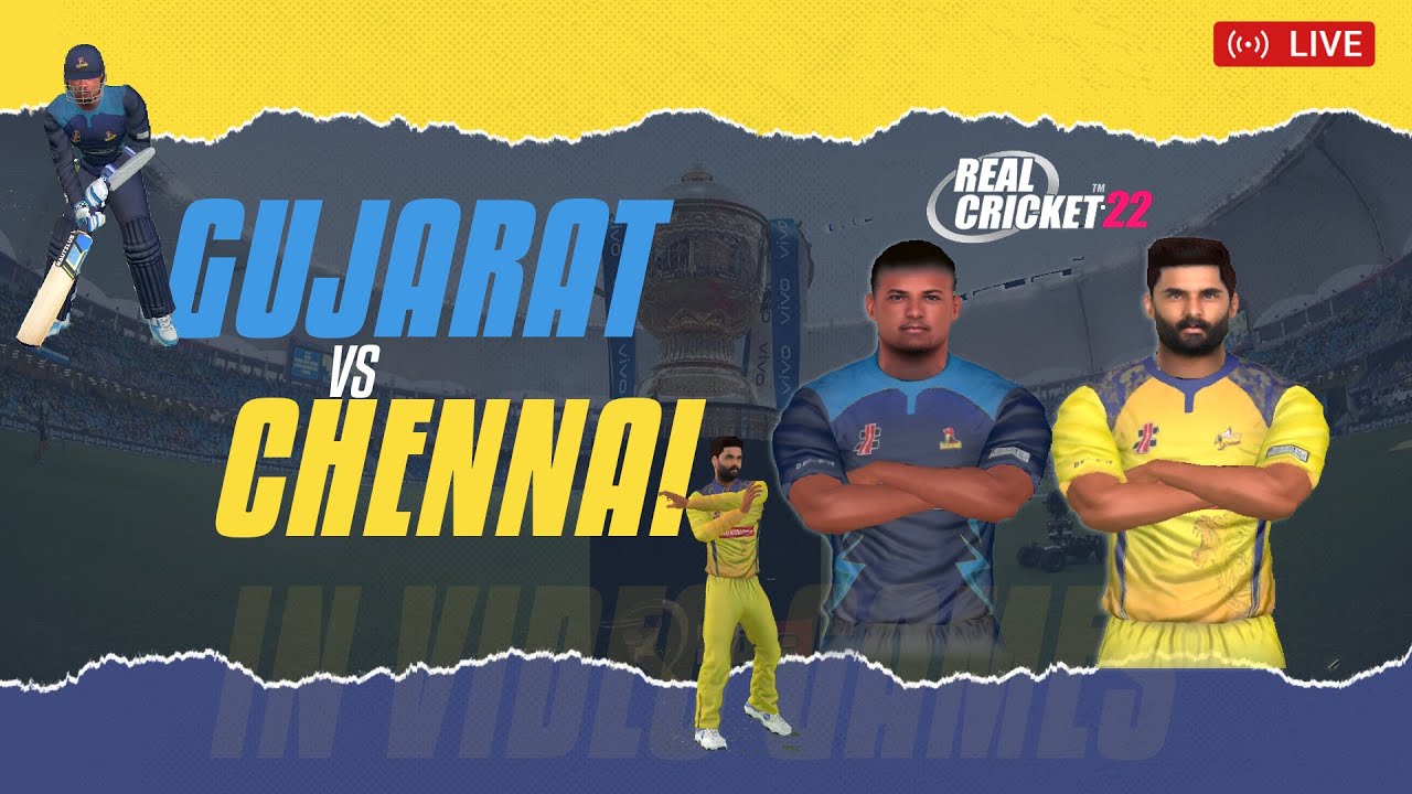 IPL 2023  - GT v CSK - Gujarat Titans vs Chennai Super Kings - RCPL 2023 Real Cricket 22 Live Stream