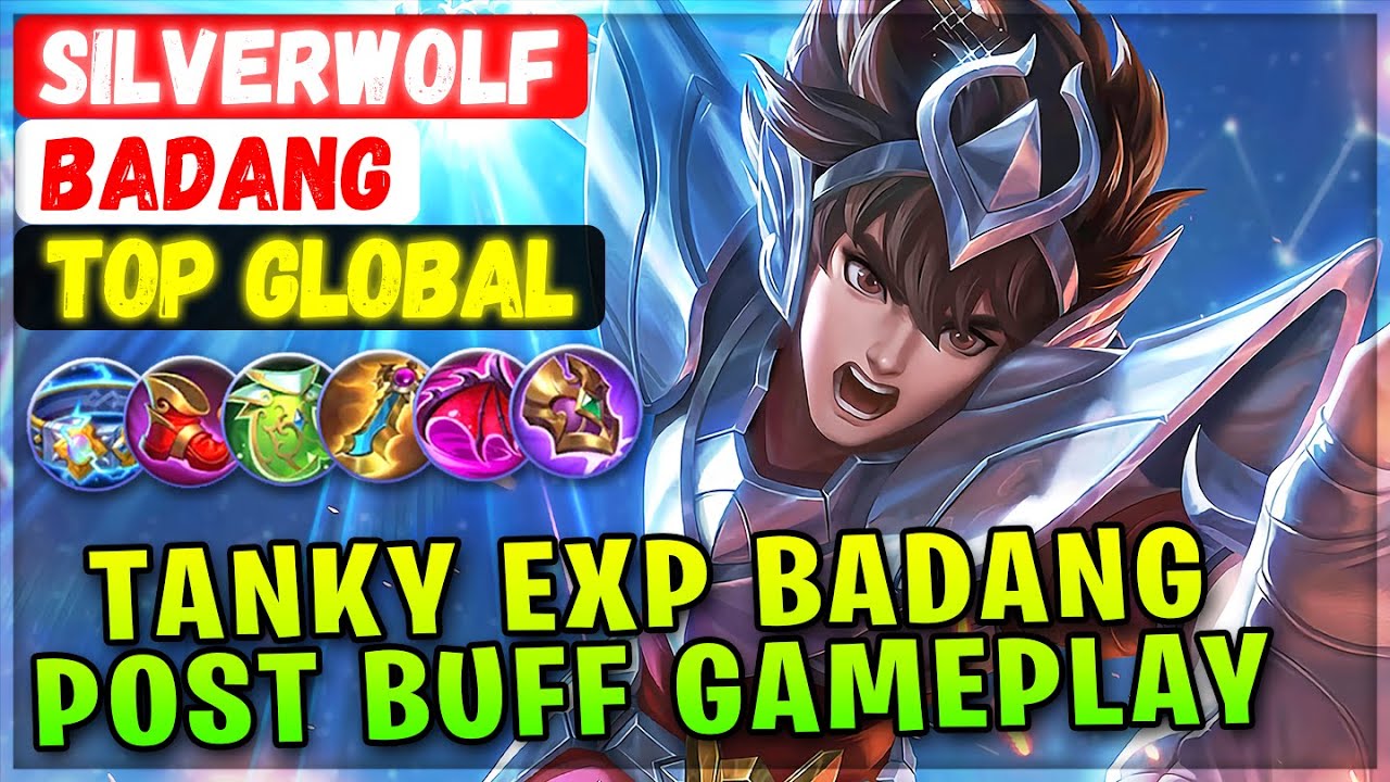 Tanky Exp Badang Post Buff Gameplay [ Top Global Badang ] SilverWolf - Mobile Legends Emblem & Build