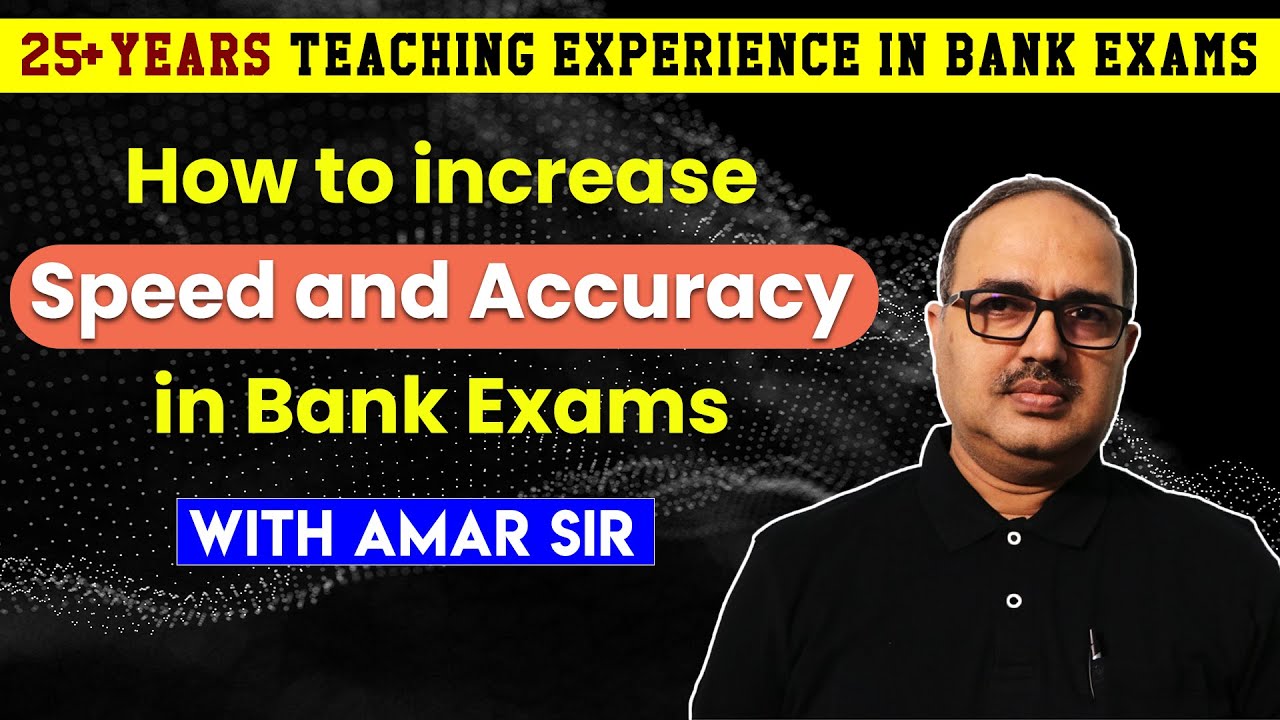 How to increase Speed and Accuracy in Bank Exams | Best Analysis | Amar Sir