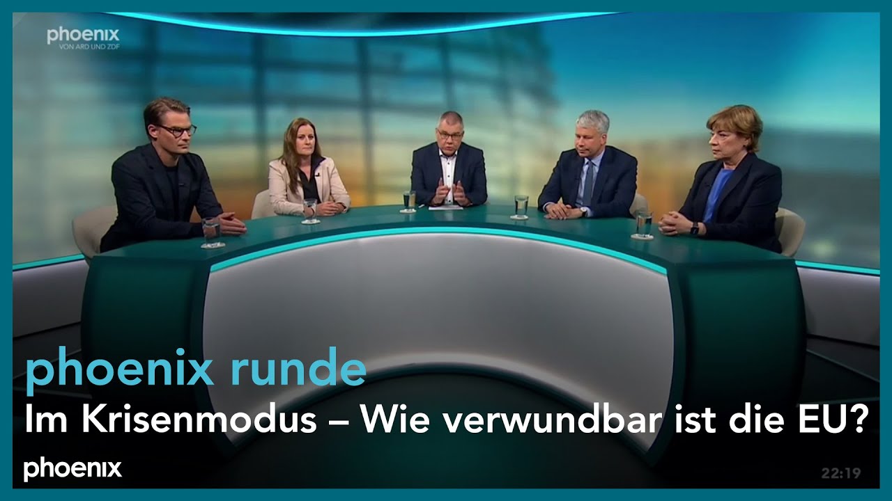 phoenixRunde: Im Krisenmodus – Wie verwundbar ist die EU?