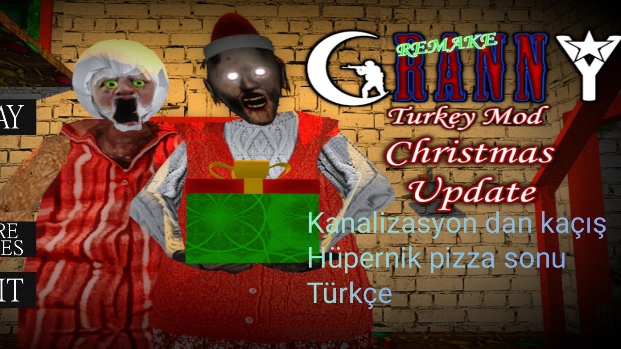 Granny turkey mod Remake Christmas Yılbaşı güncellemesi Kanalizasyon kaçışı Hüpernik pizza sonu 