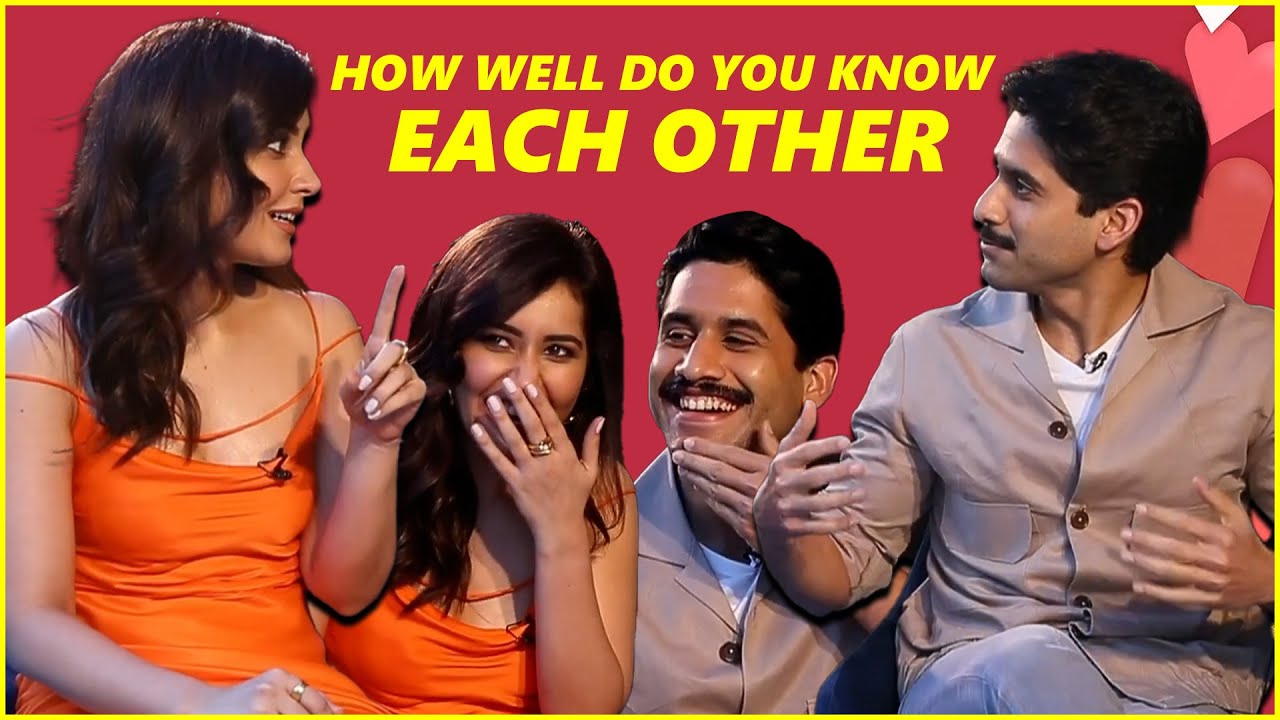 How Well Do You Know Each Other FT  Naga Chaitanya and Raashi Khanna | TFPC