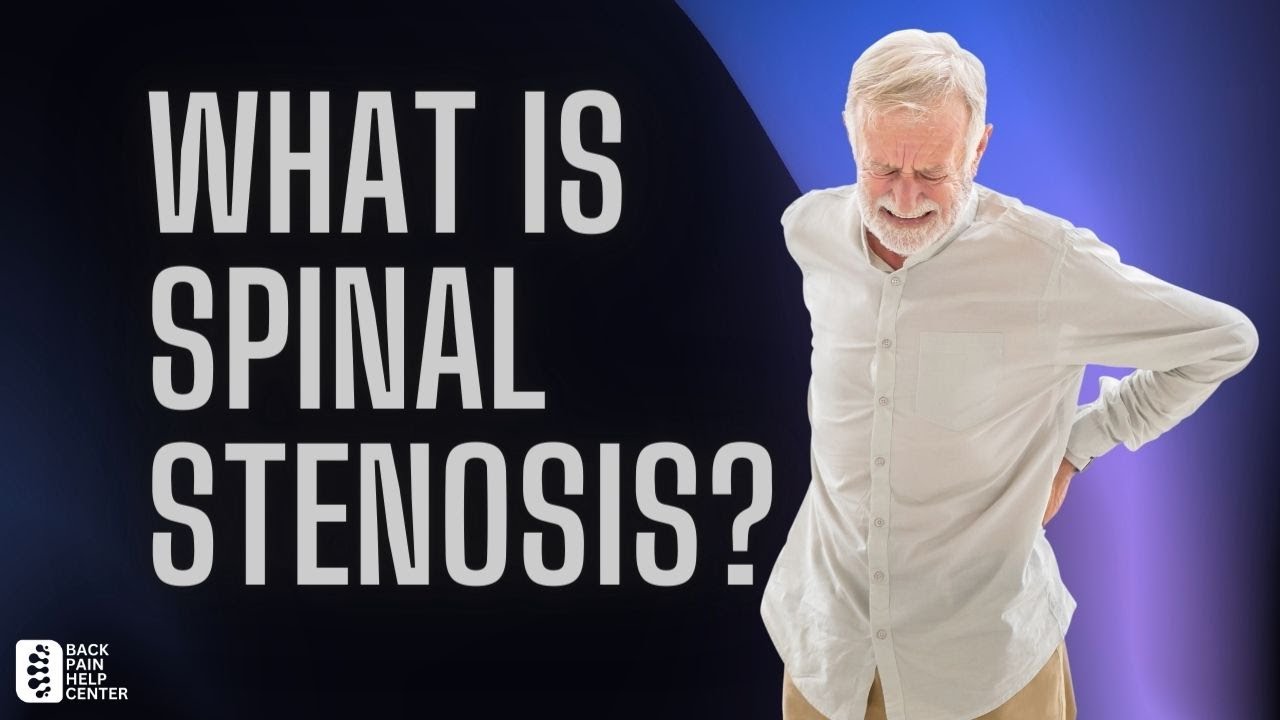 What is Spinal Stenosis?