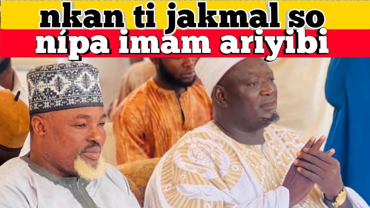 Nkán tí sheikh Jaqmal Waliyulah Atayese sọ nípa Imam ariyibi Al Markazy