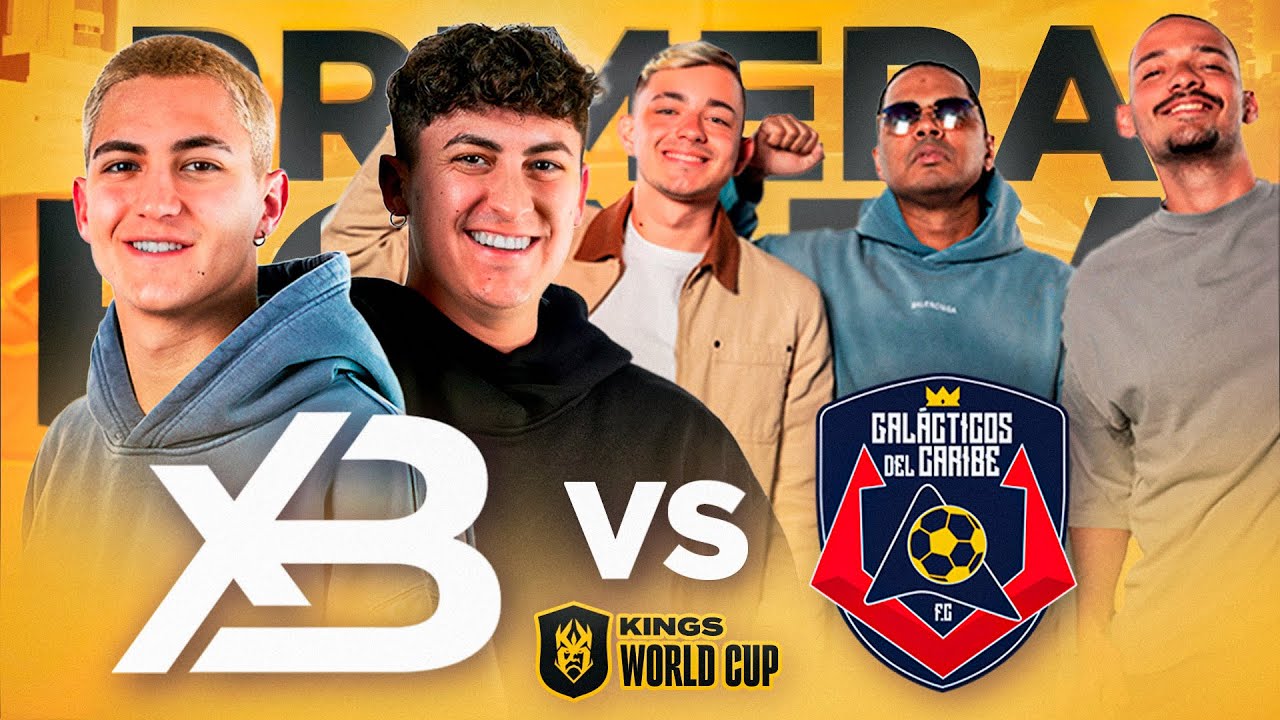 XBUYER TEAM vs GALACTICOS DEL CARIBE ¡Primer partido de KINGS WORLD CUP!