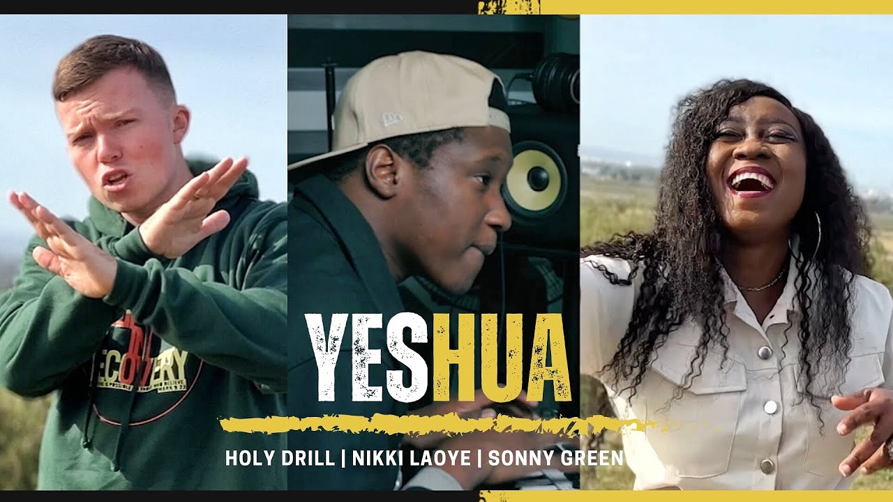YESHUA EXTENDED BY HOLY DRILL FT NIKKI LAOYE & SONNY GREEN  [OFFICIAL MUSIC VIDEO]
