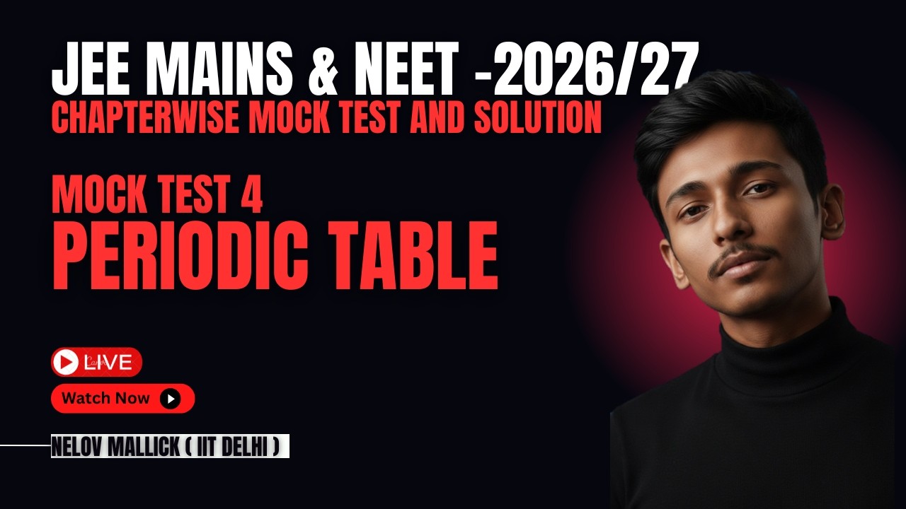 JEE Mains & NEET Chapterwise Mock Test 4 2026-27 | With Solutions